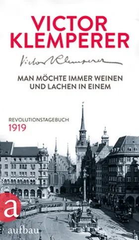 Klemperer |  Man möchte immer weinen und lachen in einem | Buch |  Sack Fachmedien