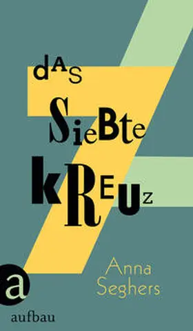 Seghers |  Das siebte Kreuz | Buch |  Sack Fachmedien