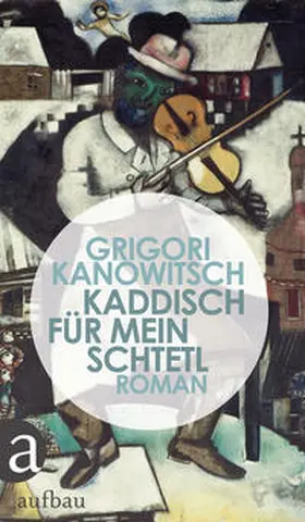 Kanowitsch |  Kaddisch für mein Schtetl | Buch |  Sack Fachmedien