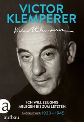 Klemperer / Nowojski |  Ich will Zeugnis ablegen bis zum letzten | Buch |  Sack Fachmedien