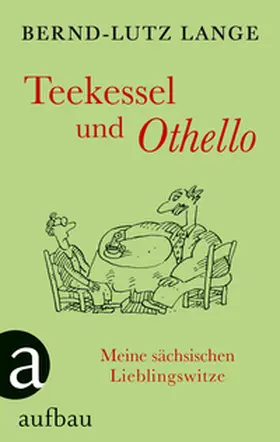 Lange |  Teekessel und Othello | Buch |  Sack Fachmedien