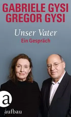 Gysi |  Unser Vater | Buch |  Sack Fachmedien