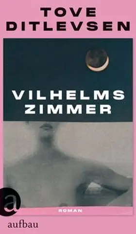 Ditlevsen |  Vilhelms Zimmer | Buch |  Sack Fachmedien