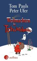 Pauls / Ufer |  Weihnachten in Tohuwabohu | Buch |  Sack Fachmedien