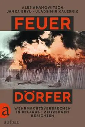 Adamowitsch / Bryl / Kalesnik |  Feuerdörfer | Buch |  Sack Fachmedien