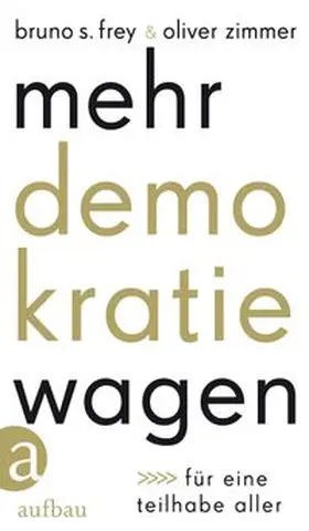 Frey / Zimmer |  Mehr Demokratie wagen | Buch |  Sack Fachmedien