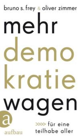 Frey / Zimmer | Mehr Demokratie wagen | Buch | 978-3-351-04175-5 | sack.de