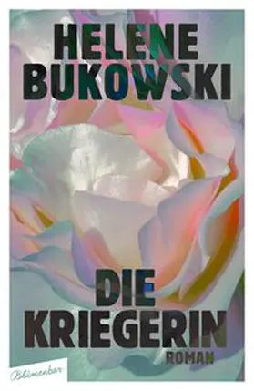 Bukowski |  Die Kriegerin | Buch |  Sack Fachmedien