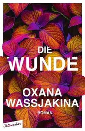 Wassjakina / Vasjakina |  Die Wunde | Buch |  Sack Fachmedien