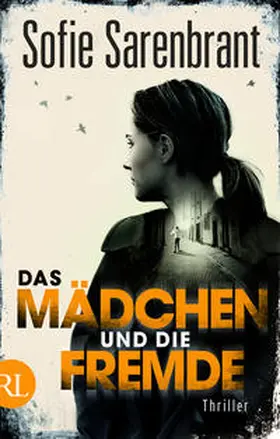 Sarenbrant | Das Mädchen und die Fremde | Buch | 978-3-352-00900-6 | www.sack.de