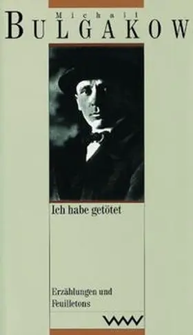 Bulgakow |  Ich habe getötet / Der sprechende Hund | Buch |  Sack Fachmedien
