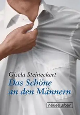 Steineckert |  Das Schöne an den Männern | Buch |  Sack Fachmedien