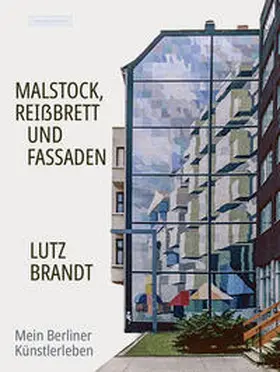 Brandt / Höhne |  Malstock, Reißbrett und Fassaden | Buch |  Sack Fachmedien