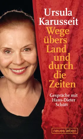 Karusseit / Schütt |  Wege übers Land und durch die Zeiten | eBook | Sack Fachmedien