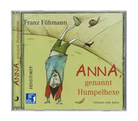 Fühmann |  Anna genannt Humpelhexe. CD | Sonstiges |  Sack Fachmedien