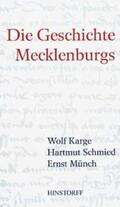 Karge / Münch / Schmied |  Die Geschichte Mecklenburgs | Buch |  Sack Fachmedien