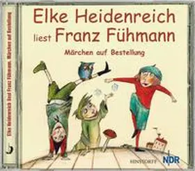 Fühmann |  Elke Heidenreich liest Franz Fühmann: Märchen auf Bestellung | Sonstiges |  Sack Fachmedien