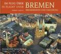 Scherf |  Im Flug über (In flight over) Bremen, Bremerhaven und Umgebung | Buch |  Sack Fachmedien