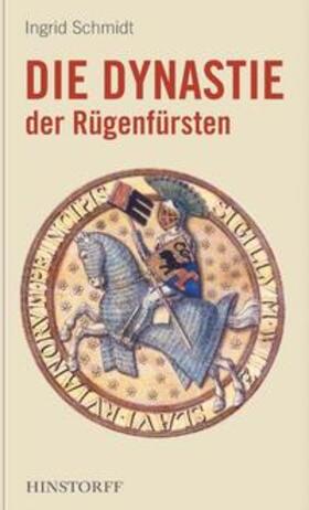 Schmidt |  Die Dynastie des Rügenfürsten | Buch |  Sack Fachmedien