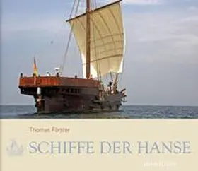 Förster |  Schiffe der Hanse | Buch |  Sack Fachmedien