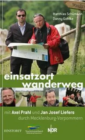 Schümann |  Einsatzort Wanderweg  mit Axel Prahl und Jan Josef Liefers durch Mecklenburg-Vorpommern | Buch |  Sack Fachmedien