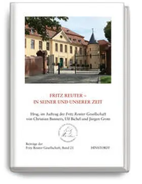 Fritz Reuter Gesellschaft |  Fritz Reuter - in seiner und unserer Zeit | Buch |  Sack Fachmedien