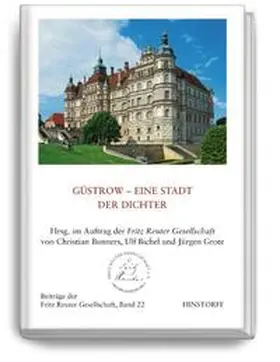 Fritz Reuter Gesellschaft |  Güstrow - eine Stadt der Dichter | Buch |  Sack Fachmedien