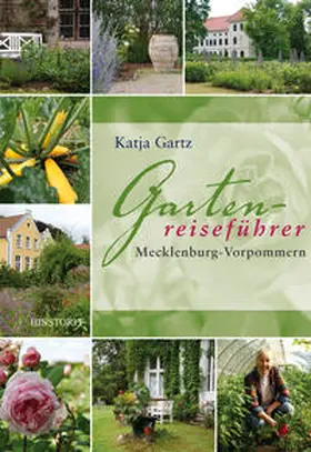 Gartz |  Gartenreiseführer Mecklenburg-Vorpommern | Buch |  Sack Fachmedien