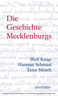 Karge / Münch / Schmied |  Die Geschichte Mecklenburgs | eBook | Sack Fachmedien