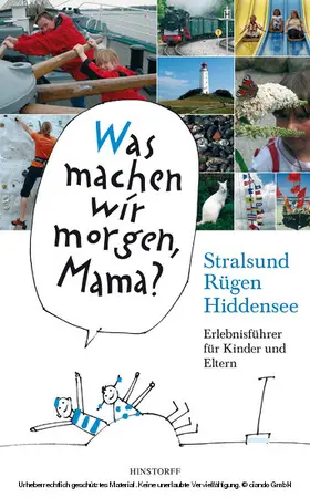 Vitense / Schielke |  Was machen wir morgen, Mama? Stralsund, Rügen, Hiddensee | eBook | Sack Fachmedien