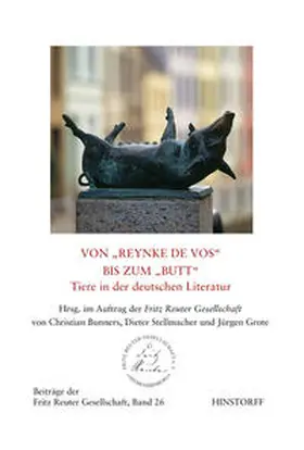 Fritz Reuter Gesellschaft |  Von "Reynke de vos" bis zum "Butt" - Tiere in der deutschen Literatur | Buch |  Sack Fachmedien