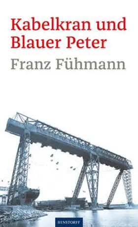 Fühmann |  Kabelkran und Blauer Peter | eBook | Sack Fachmedien