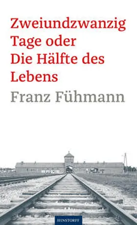 Fühmann |  Zweiundzwanzig Tage oder die Hälfte des Lebens | eBook | Sack Fachmedien