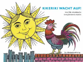 Krumbach |  Kikeriki, wacht auf! | Buch |  Sack Fachmedien