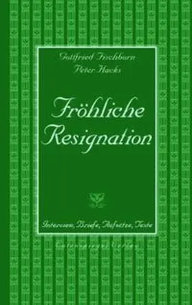 Hacks / Fischborn |  Fröhliche Resignation | Buch |  Sack Fachmedien