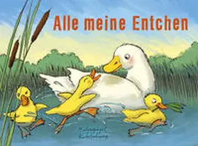  Alle meine Entchen | Buch |  Sack Fachmedien