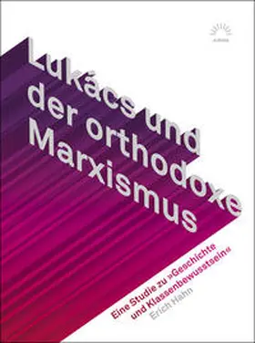 Hahn |  Lukács und der orthodoxe Marxismus | Buch |  Sack Fachmedien