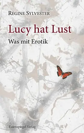 Sylvester |  Lucy hat Lust | Buch |  Sack Fachmedien
