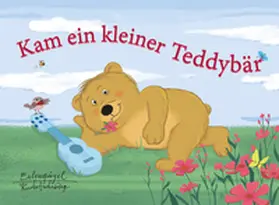 Werner-Böhnke / Böhnke-Kuckhoff |  Kam ein kleiner Teddybär | Buch |  Sack Fachmedien