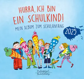  Hurra, ich bin ein Schulkind! 2025 | Buch |  Sack Fachmedien