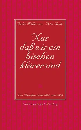 Müller / Hacks |  Nur daß wir ein bischen klärer sind | eBook | Sack Fachmedien