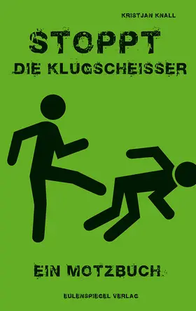 Knall |  Stoppt die Klugscheißer | eBook | Sack Fachmedien