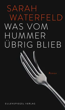 Waterfeld |  Was vom Hummer übrig blieb | eBook | Sack Fachmedien
