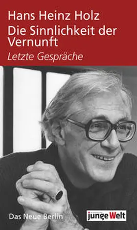 Holz / Oehme / Schölzel |  Die Sinnlichkeit der Vernunft | Buch |  Sack Fachmedien
