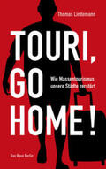Lindemann |  Touri, go home! | Buch |  Sack Fachmedien