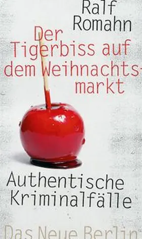 Romahn |  Der Tigerbiss auf dem Weihnachtsmarkt | Buch |  Sack Fachmedien