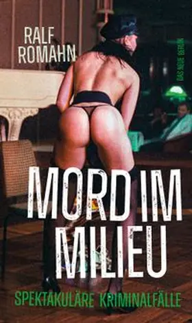 Romahn | Mord im Milieu | Buch | 978-3-360-02751-1 | www.sack.de