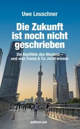 Leuschner |  Die Zukunft ist noch nicht geschrieben | Buch |  Sack Fachmedien