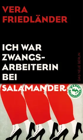 Friedländer |  Ich war Zwangsarbeiterin bei Salamander | eBook | Sack Fachmedien