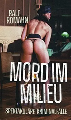 Romahn | Mord im Milieu | E-Book | www.sack.de